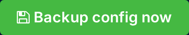 Backup config now