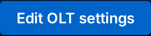 Edit OLT settings