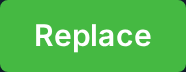 Replace