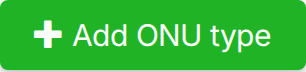 Add ONU type